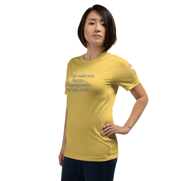 Dogs make me happy Unisex t-shirt