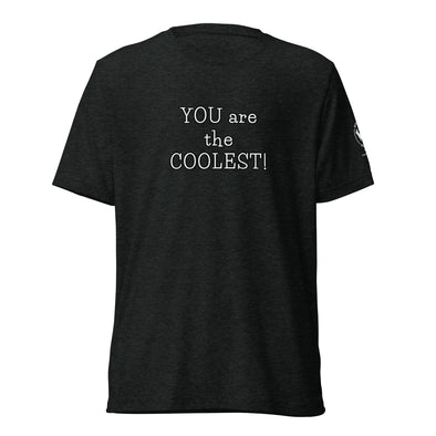 You are the Coolest unisex sleeve t-shirt