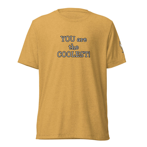 You are the Coolest unisex sleeve t-shirt