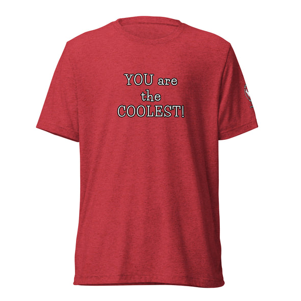 You are the Coolest unisex sleeve t-shirt