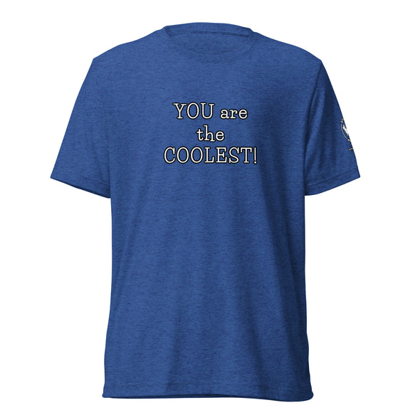 You are the Coolest unisex sleeve t-shirt